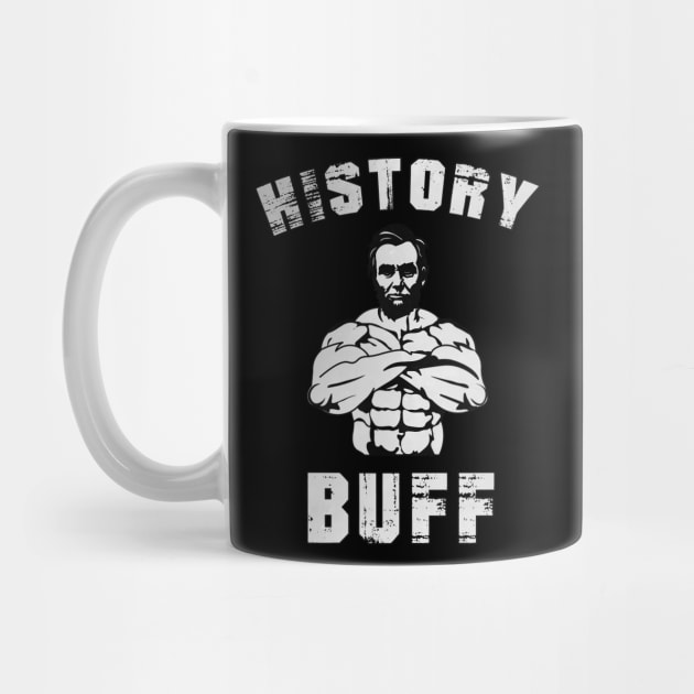 Abraham Lincoln The Swole History Buff Funny Pun by charlescheshire